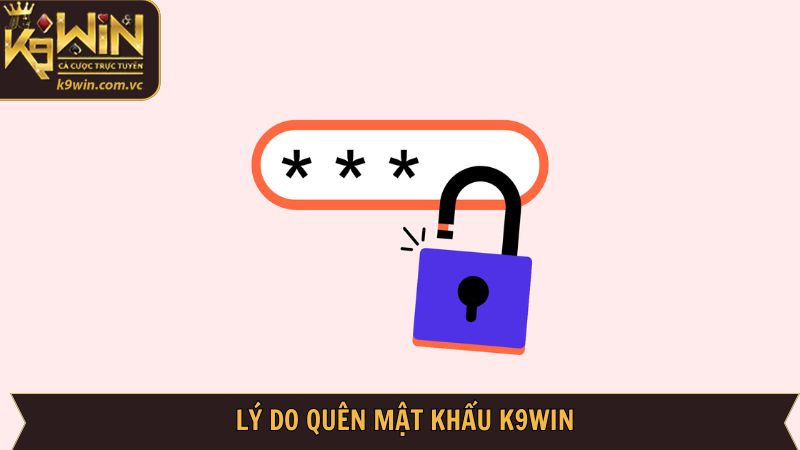 Lý do khiến người chơi quên mật khẩu đăng nhập